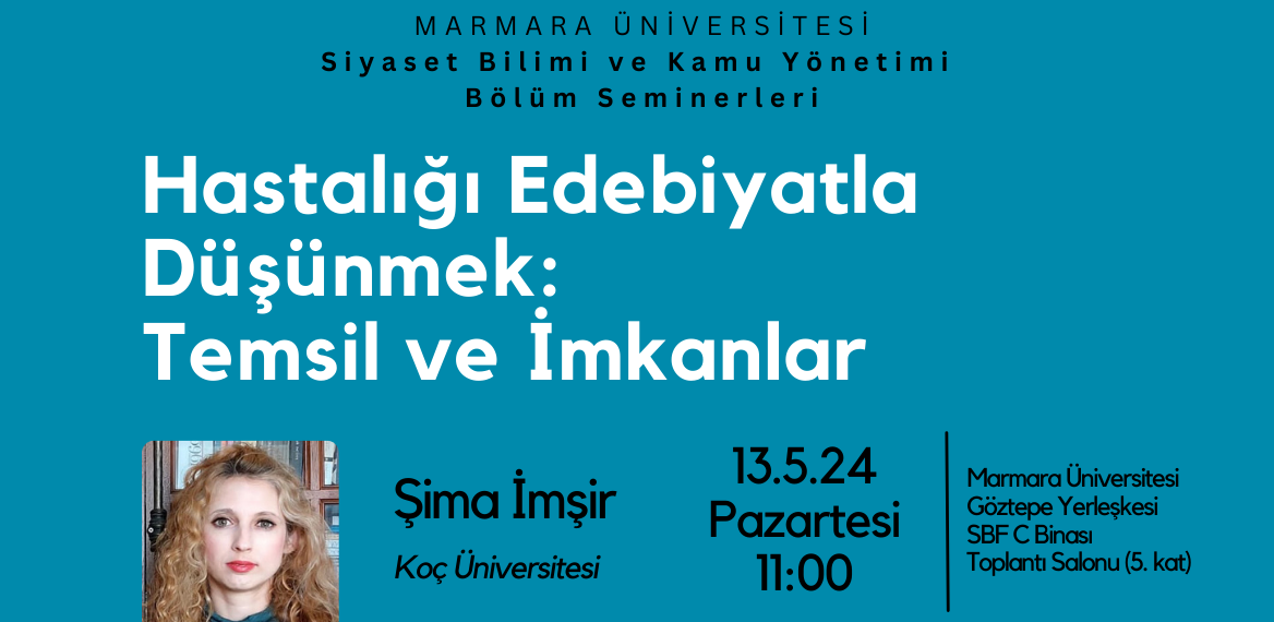 Siyaset Bilimi ve Kamu Yönetimi Bölümü Bölüm Seminerleri serisinin bir parçası olarak Koç Üniversitesi Karşılaştırmalı Edebiyat Bölümü’nde öğretim üyesi Dr. Şima İmşir’i misafir ediyor. Dr.